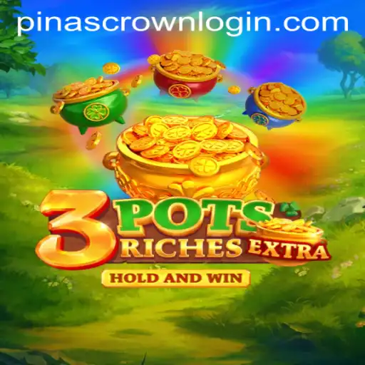 Discover the Thrilling World of 3potsExtra: A Game of Strategy and Exploration
