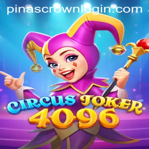 Unveiling CircusJoker4096: A Thrilling Journey into the World of PINASCROWN