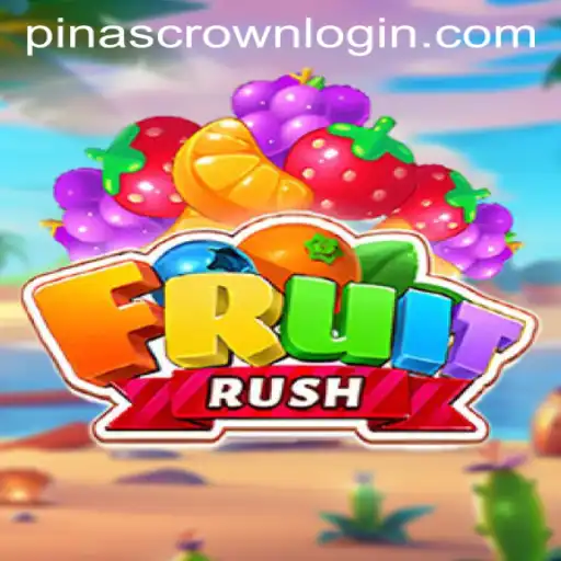 FruitRush: The Thrilling Game Sweeping the Nation with PINASCROWN