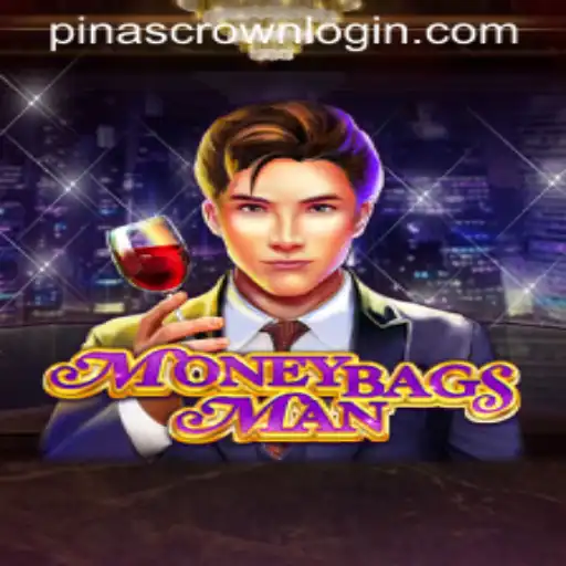 Unveiling the World of MoneybagsMan: PINASCROWN Awaits